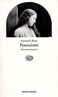 Possessione. Una storia romantica - Antonia Susan Byatt - copertina