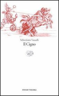 Il cigno - Sebastiano Vassalli - copertina