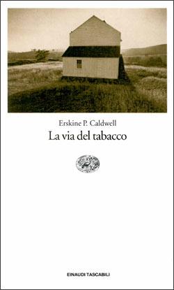 La via del tabacco - Erskine Caldwell - copertina