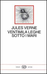 Ventimila leghe sotto i mari - Jules Verne - copertina