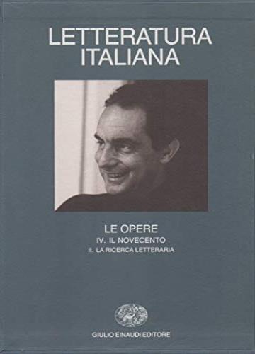 Letteratura italiana. Le opere. Vol. 4\2: Il Novecento. La ricerca letteraria. - copertina