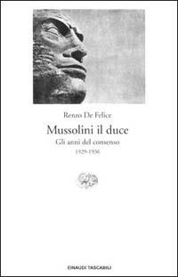 Mussolini il duce. Vol. 1: anni del consenso (1929-1936), Gli. - Renzo De Felice - copertina