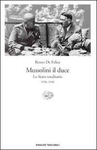 Mussolini il duce. Vol. 2: stato totalitario (1936-1940), Lo. - Renzo De Felice - copertina