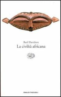 La civiltà africana - Basil Davidson - copertina