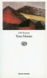 Tetto murato - Lalla Romano - copertina