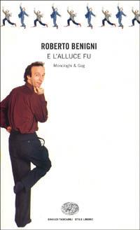E l'alluce fu... Monologhi e gag - Roberto Benigni - copertina