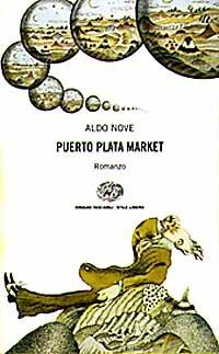 Puerto Plata market - Aldo Nove - copertina