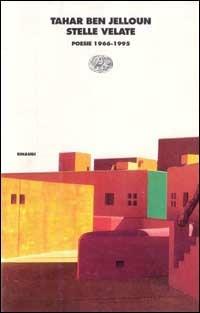 Stelle velate. Poesie (1966-1995) - Tahar Ben Jelloun - copertina
