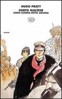 Corto Maltese. Corte Sconta detta Arcana - Hugo Pratt - copertina