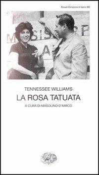 La rosa tatuata - Tennessee Williams - copertina