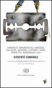 Gioventù cannibale. La prima antologia italiana dell'orrore estremo - copertina