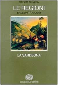 Storia d'Italia. Le regioni. Vol. 14: La Sardegna. - copertina