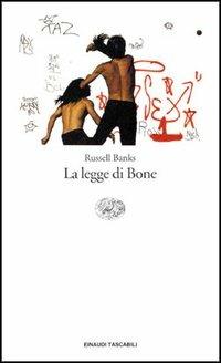 La legge di Bone - Russell Banks - copertina