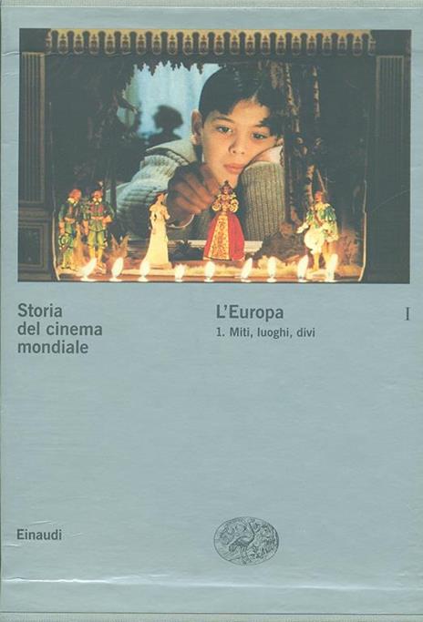 Storia del cinema mondiale. Vol. 1: L'Europa. Miti, luoghi, divi. - copertina