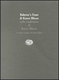 Babette's feast-Babette's gaestebud-Il pranzo di Babette - Karen Blixen - copertina