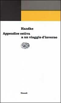 Appendice estiva a un viaggio d'inverno - Peter Handke - copertina