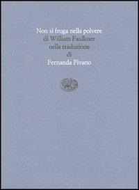 Non si fruga nella polvere - William Faulkner - copertina