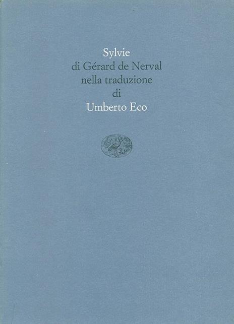 Sylvie. Testo francese a fronte - Gérard de Nerval - 3
