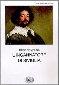 L' ingannatore di Siviglia - Tirso de Molina - copertina