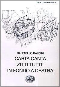 Carta canta-Zitti tutti! -In fondo a destra - Raffaello Baldini - copertina