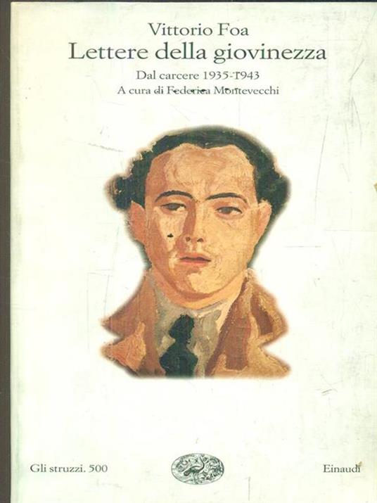 Lettere della giovinezza. Dal carcere (1935-1943) - Vittorio Foa - 4