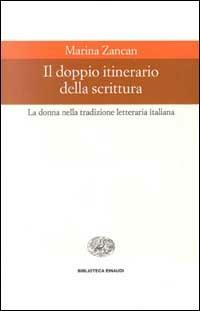 Il doppio itinerario della scrittura - Marina Zancan - copertina