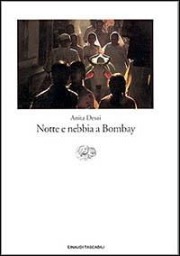 Notte e nebbia a Bombay - Anita Desai - copertina