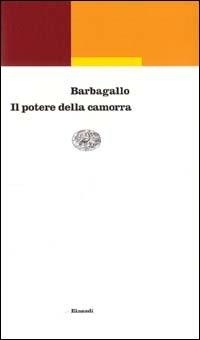 Il potere della camorra (1973-1998) - Francesco Barbagallo - copertina