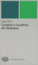 Cavalieri e cavalleria nel Medioevo