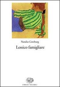 Lessico famigliare - Natalia Ginzburg - copertina