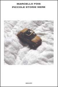 Piccole storie nere - Marcello Fois - copertina