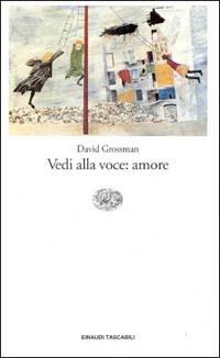 Vedi alla voce: amore - David Grossman - copertina