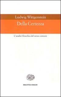 Della certezza. L'analisi filosofica del senso comune - Ludwig Wittgenstein - copertina