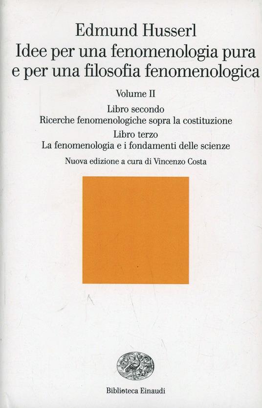 Idee per una fenomenologia pura e per una filosofia fenomenologica. Vol. 2 - Edmund Husserl - copertina