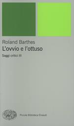 L' ovvio e l'ottuso