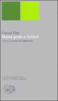 Nuova guida a Goldoni - Franco Fido - copertina