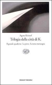 Trilogia della città di K. - Agota Kristof - copertina