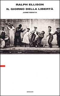 Il giorno della libertà (Juneteenth) - Ralph Ellison - copertina