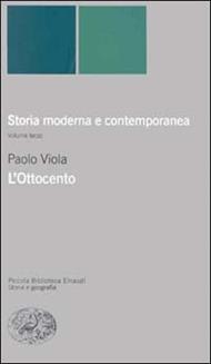 Storia moderna e contemporanea. Vol. 3: L'ottocento.
