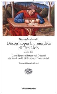 Discorsi sopra la prima deca di Tito Livio-Considerazioni intorno ai discorsi del Machiavelli - Niccolò Machiavelli,Francesco Guicciardini - copertina