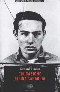 Educazione di una canaglia - Edward Bunker - copertina