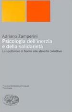 Psicologia dell'inerzia e della solidarietà. Lo spettatore di fronte alle atrocità collettive