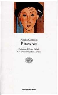 È stato così - Natalia Ginzburg - copertina