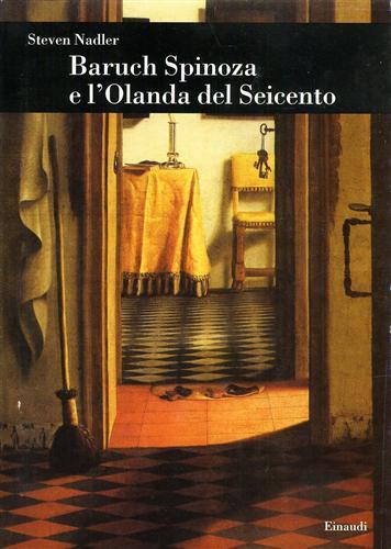 Baruch Spinoza e l'Olanda del Seicento - Steven Nadler - copertina