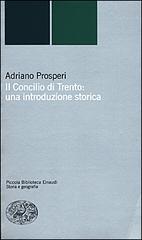 Il Concilio di Trento: una introduzione storica - Adriano Prosperi - copertina