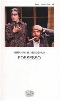 Possesso - Abraham B. Yehoshua - copertina