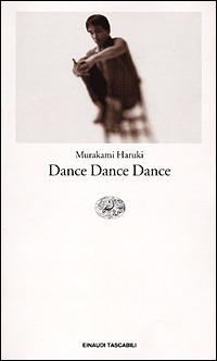 Dance dance dance - Haruki Murakami - copertina