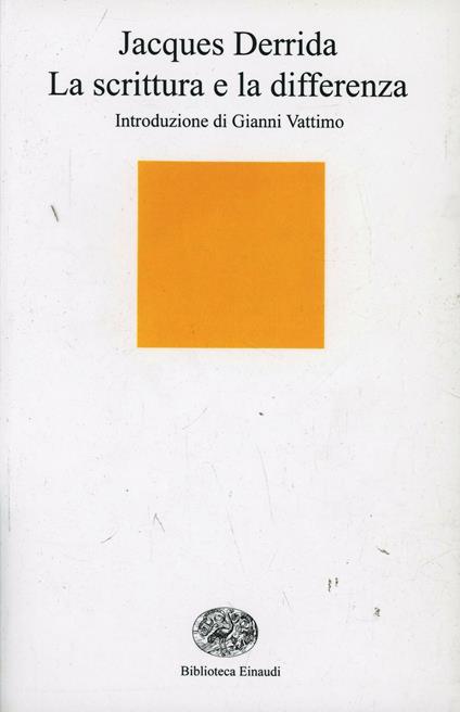 La scrittura e la differenza - Jacques Derrida - copertina