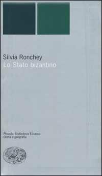 Lo Stato bizantino - Silvia Ronchey - copertina