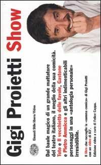 Gigi Proietti Show. Con videocassetta - Gigi Proietti - copertina
